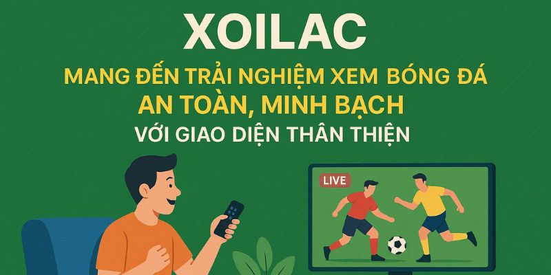 Xoilac mang đến trải nghiệm xem bóng đá an toàn, minh bạch với giao diện thân thiện. Xoilac mang đến trải nghiệm xem bóng đá an toàn, minh bạch với giao diện thân thiện.